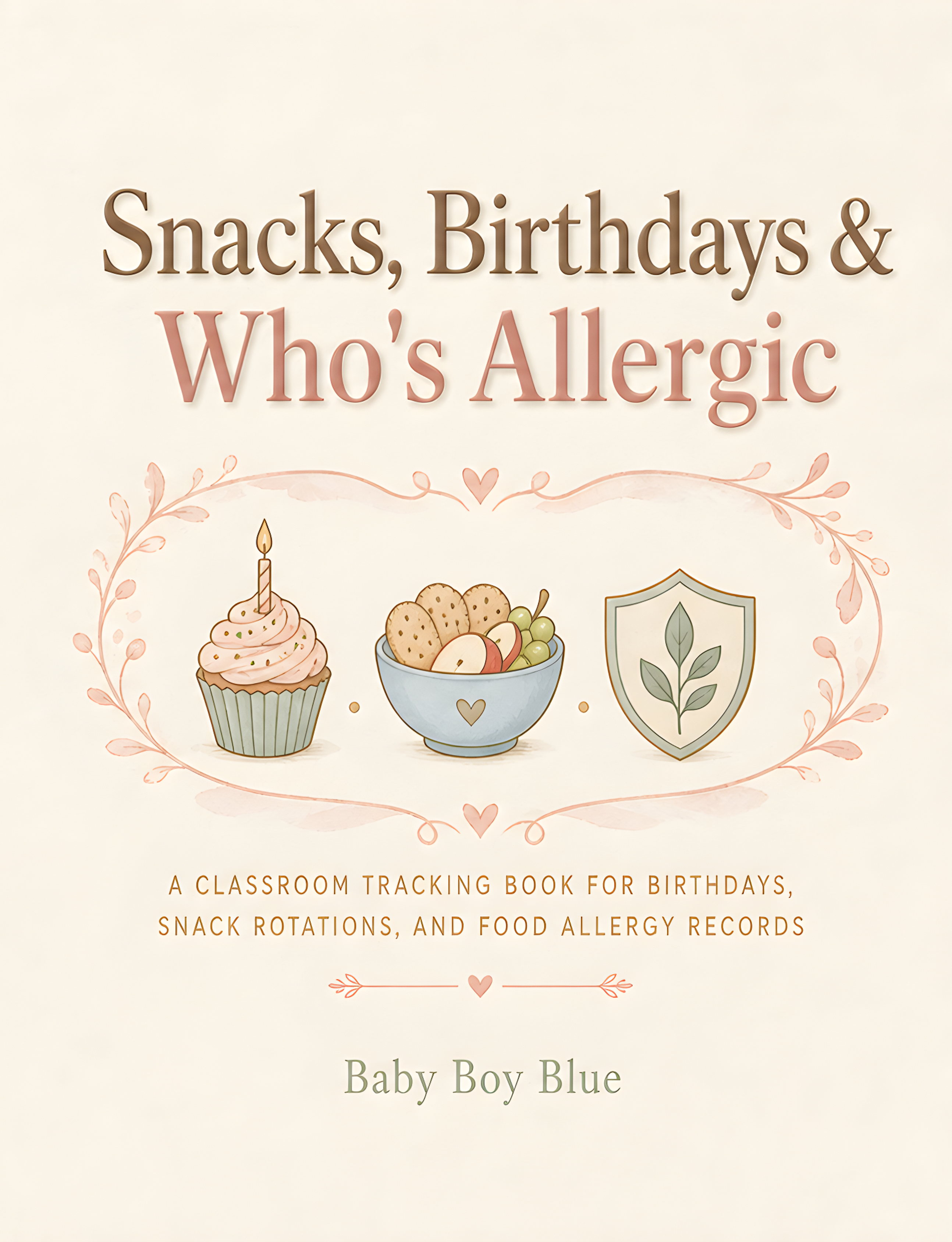 Snacks, Birthdays & Who's Allergic cover